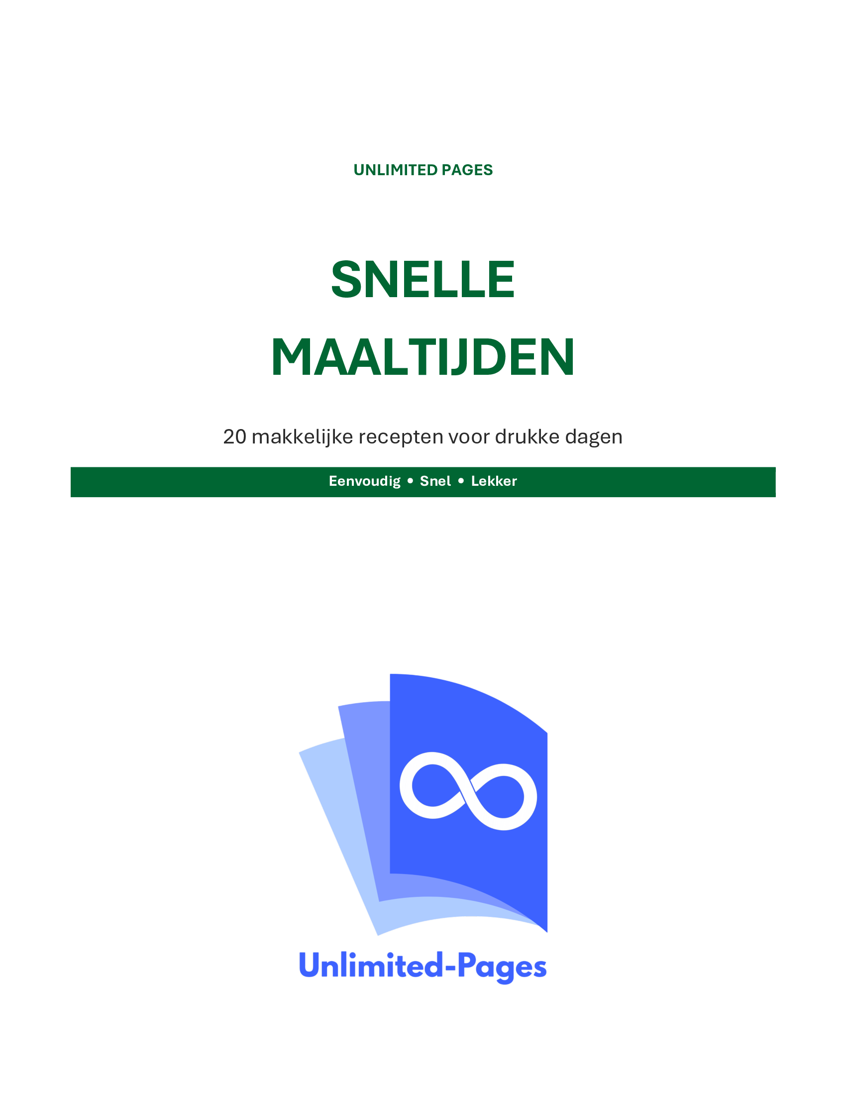 Snelle Maaltijden – 20 Makkelijke Recepten voor Elke Dag - Nederlands